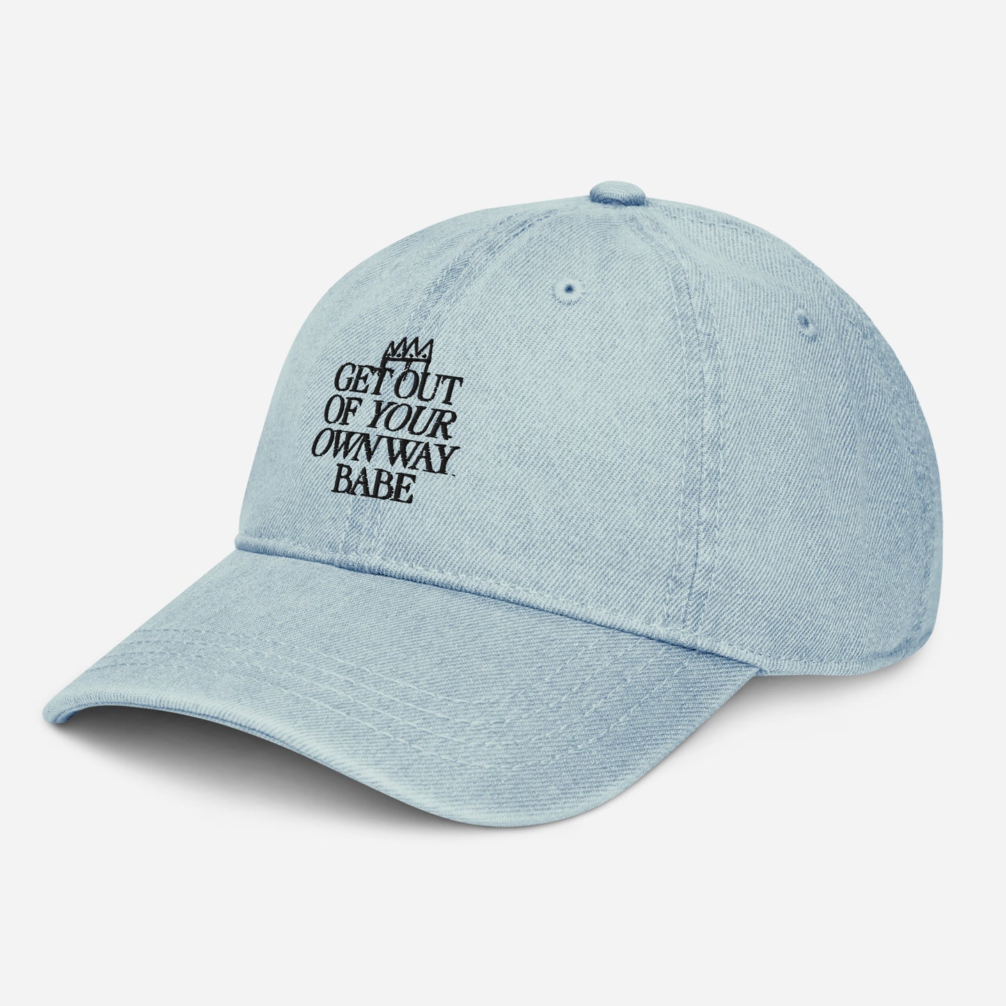 Get Out of Your Own Way - Denim Dad Hat