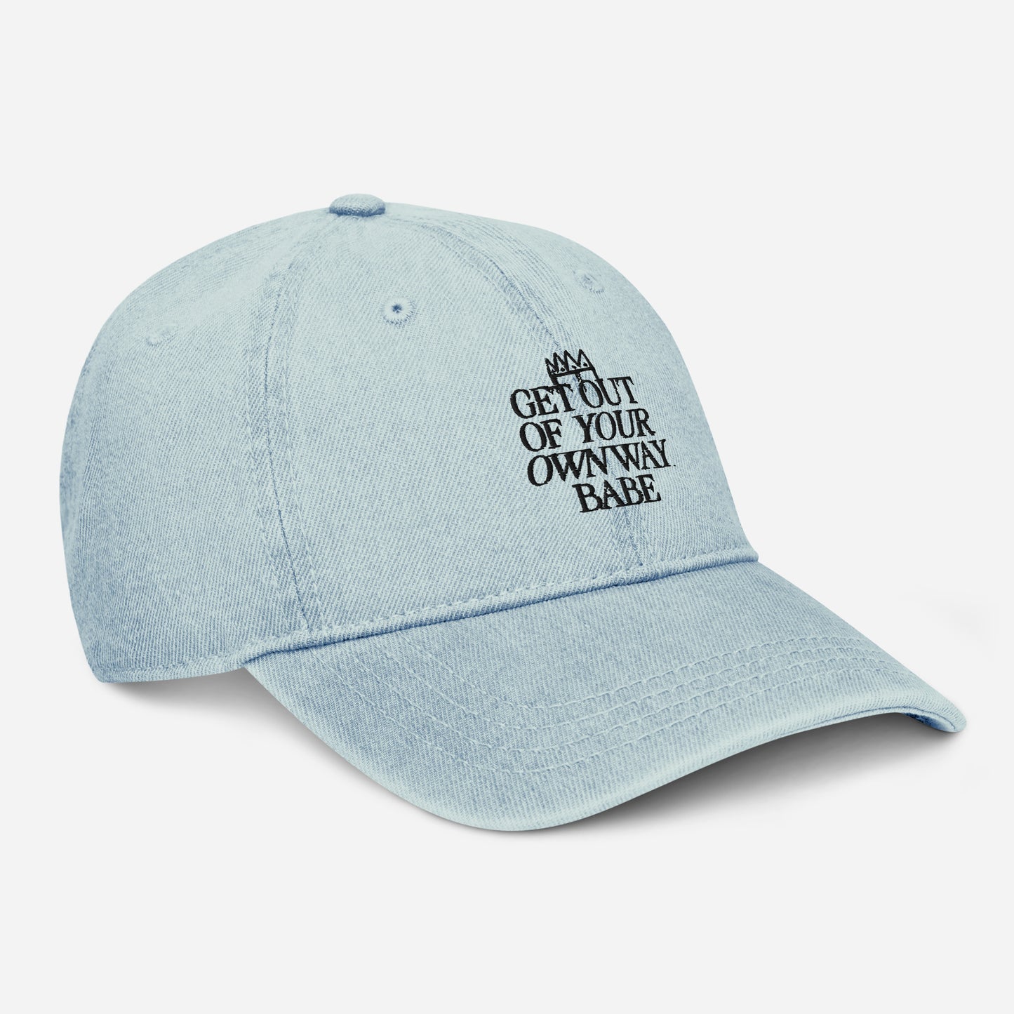 Get Out of Your Own Way - Denim Dad Hat