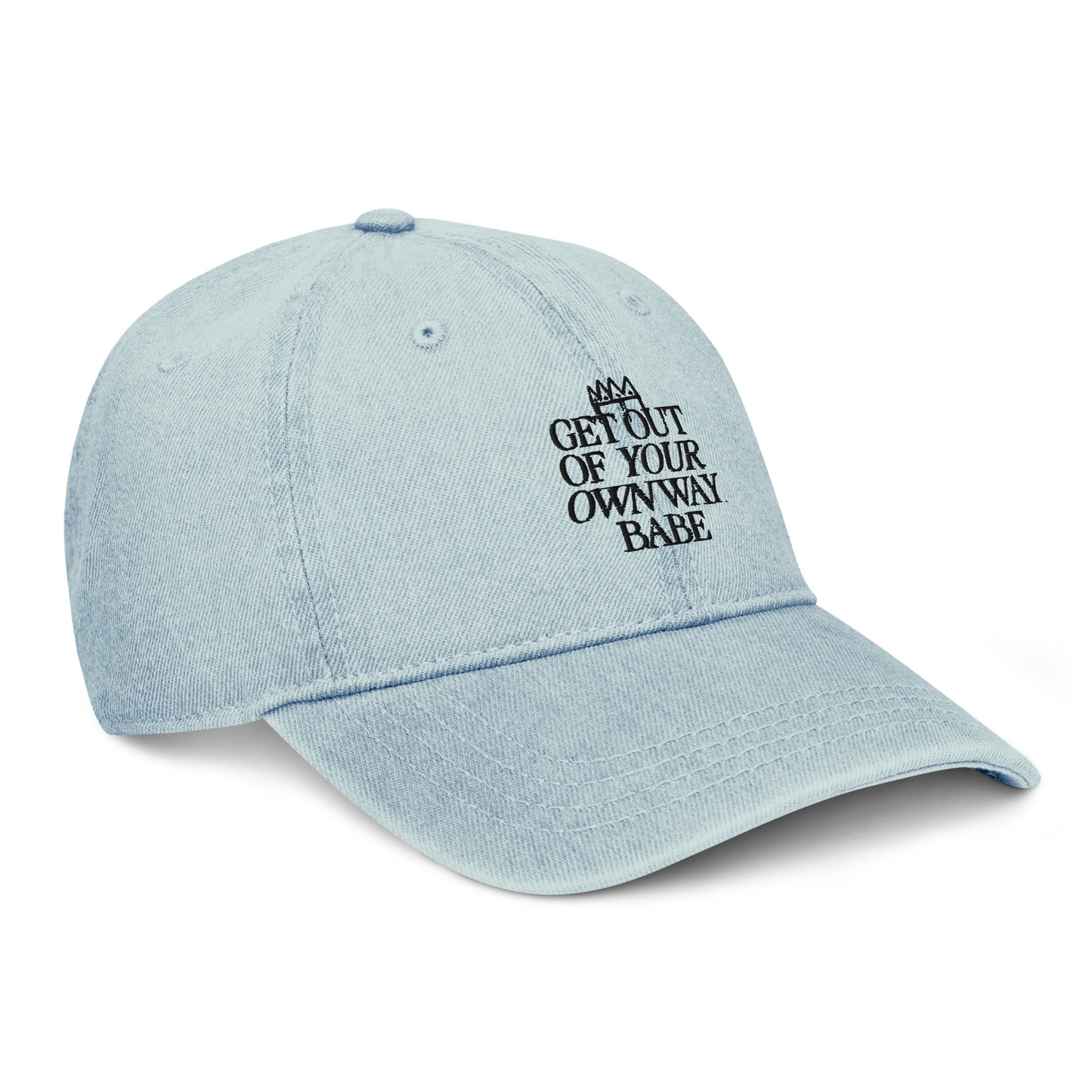 Get Out of Your Own Way - Denim Dad Hat