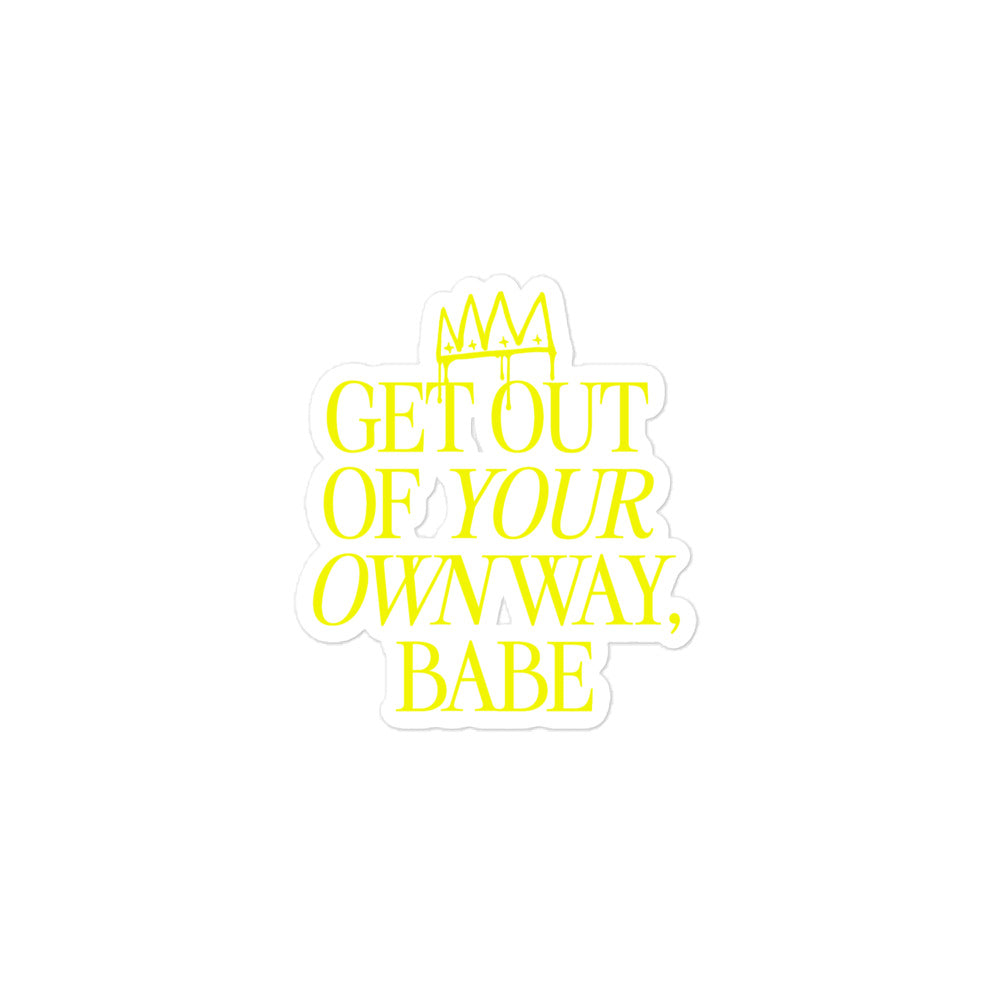 Get Out Of Your Own Way Sticker [Sunbeam Glow]