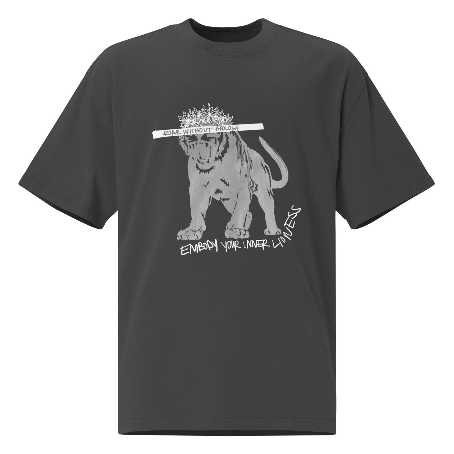 Roar Without Apology - Oversized Faded T-Shirt